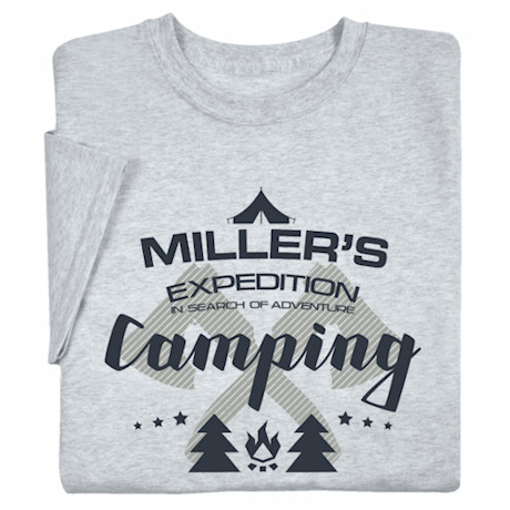 Personalized "Your Name" Expedition Camping T-Shirt or Sweatshirt